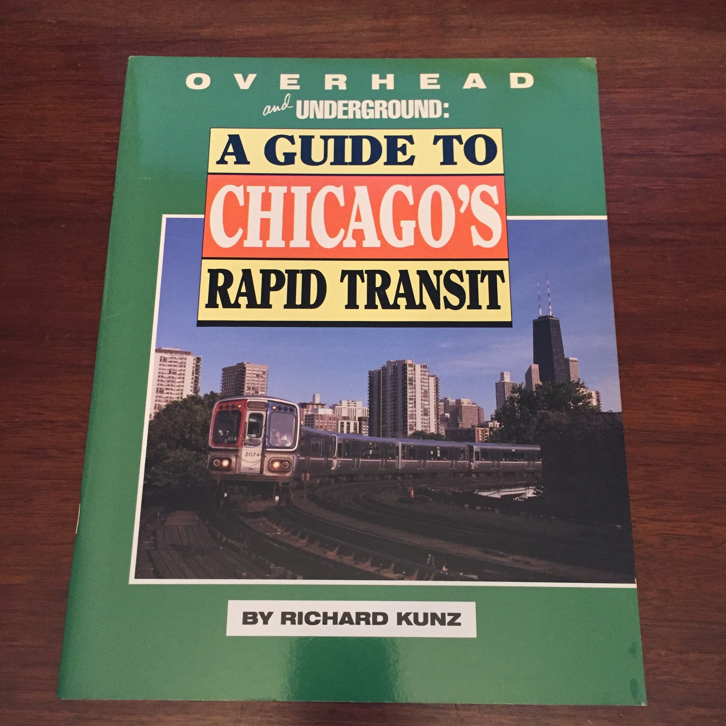 Overhead And Underground: A Guide To Chicagos Rapid Transit-new,New