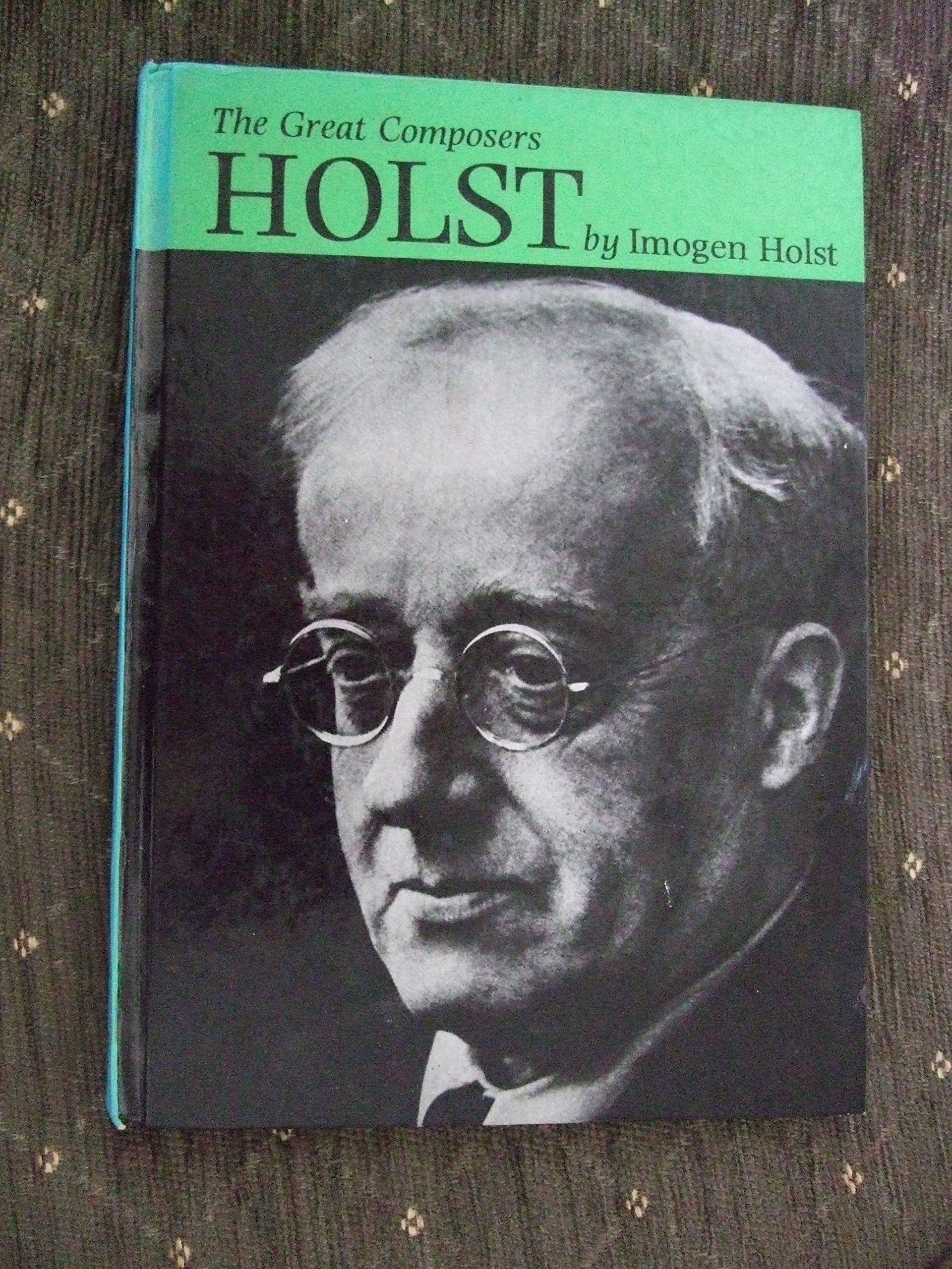 Holst (The Great Composers)