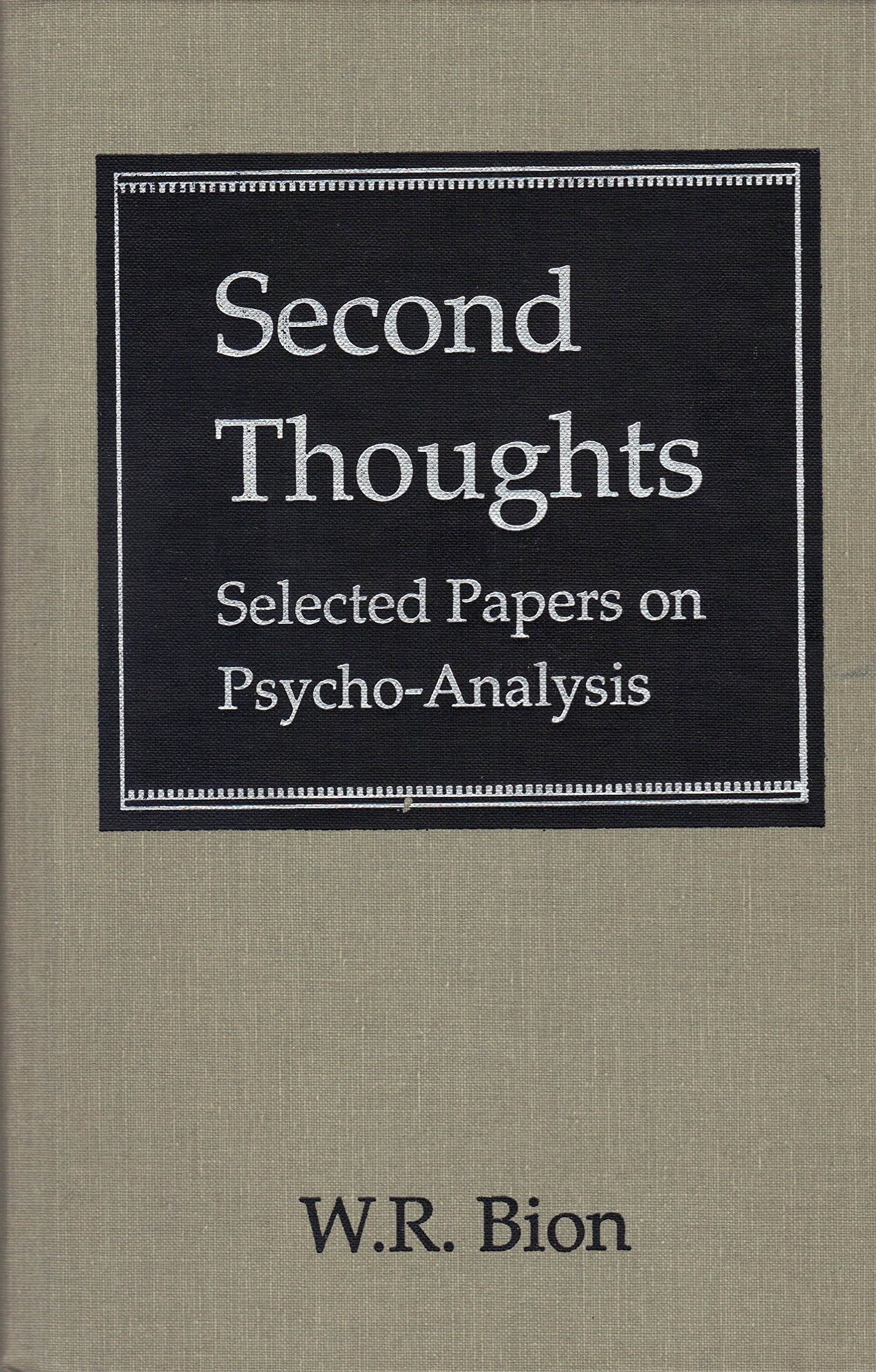 Second Thoughts: Selected Papers On Psychoanalysis,Used