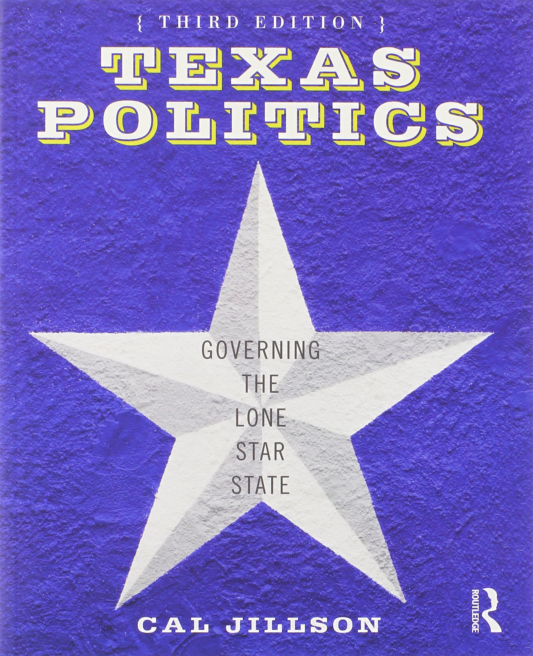 Texas Politics: Governing the Lone Star State (Volume 2),Used