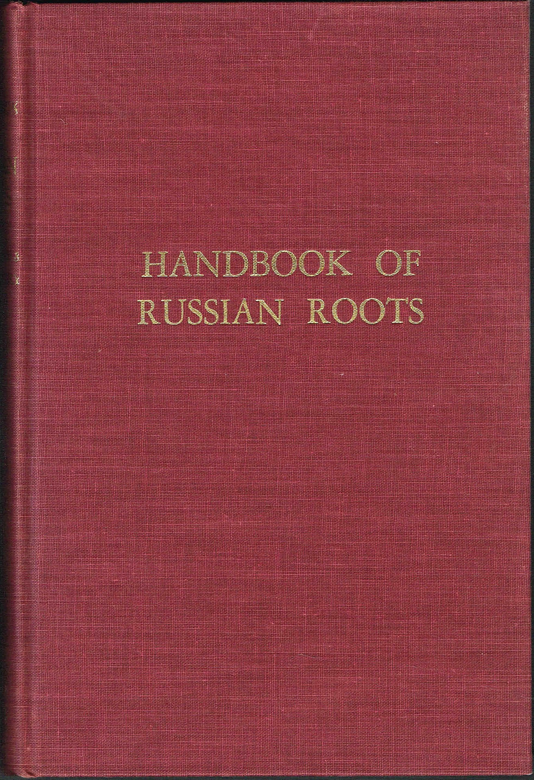 Handbook of Russian Roots (Columbia Slavic Studies),New