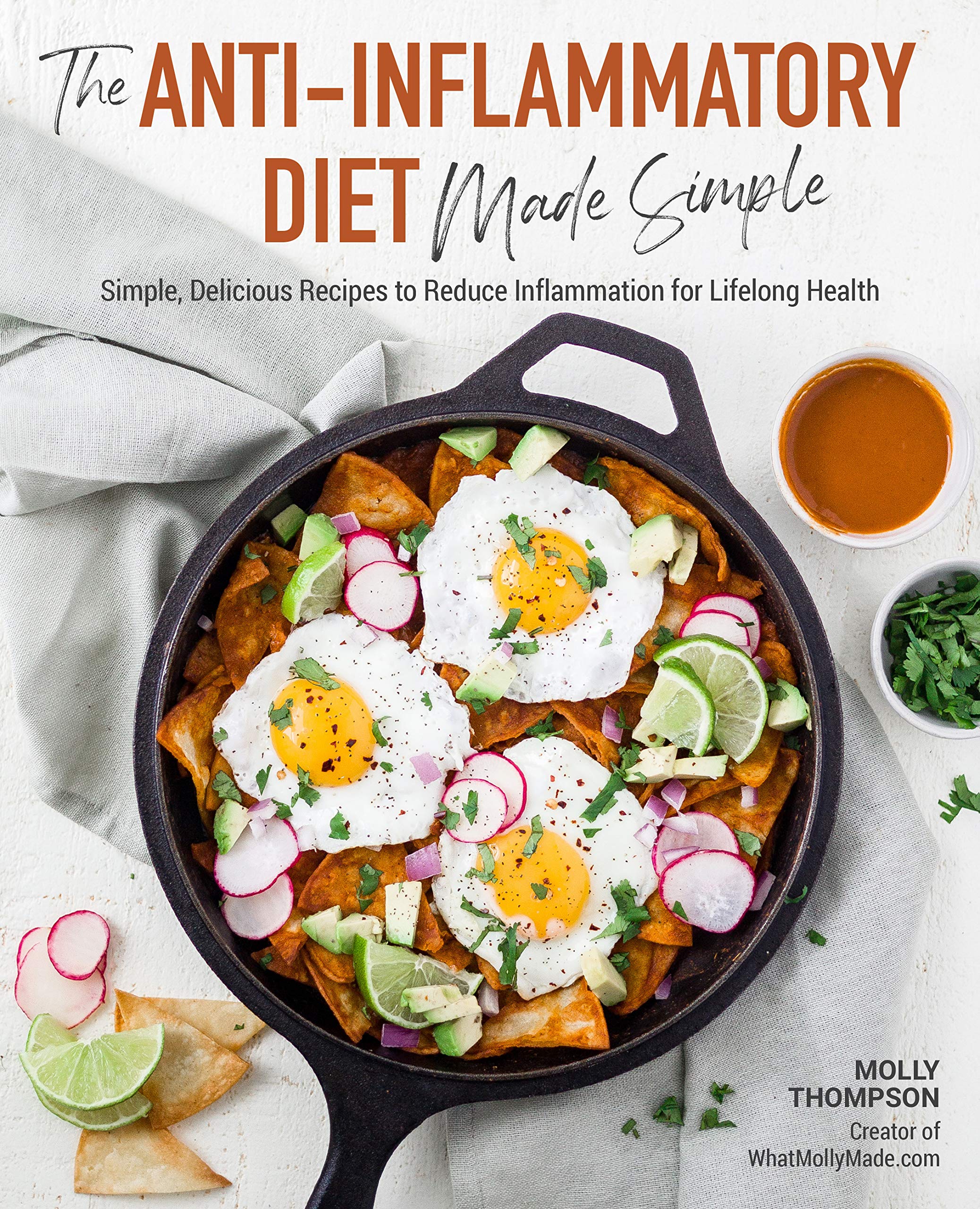 The Antiinflammatory Diet Made Simple: Delicious Recipes To Reduce Inflammation For Lifelong Health