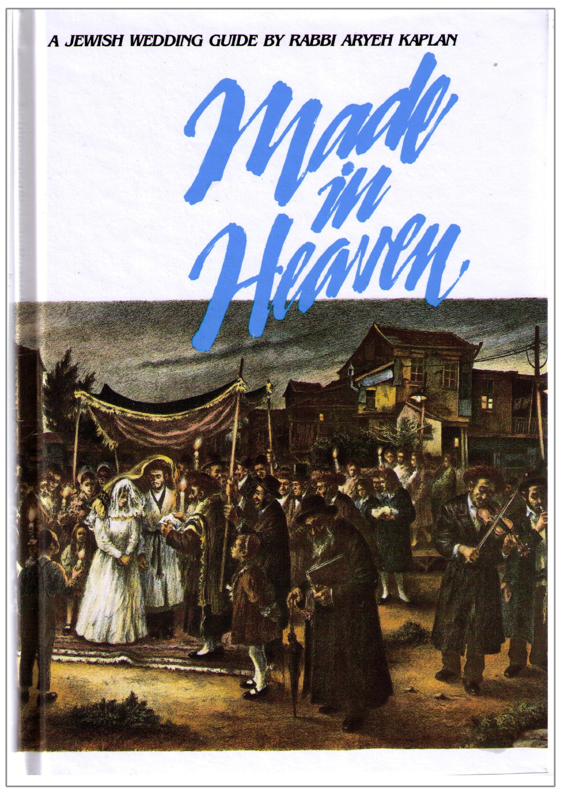 Made in Heaven: A Jewish Wedding Guide,Used