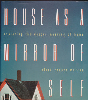 House As A Mirror Of Self: Exploring The Deeper Meaning Of Home-used