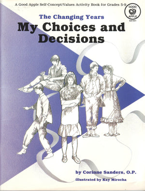 My Choices and Decisions (Changing Years Series for Gr. 59),Used