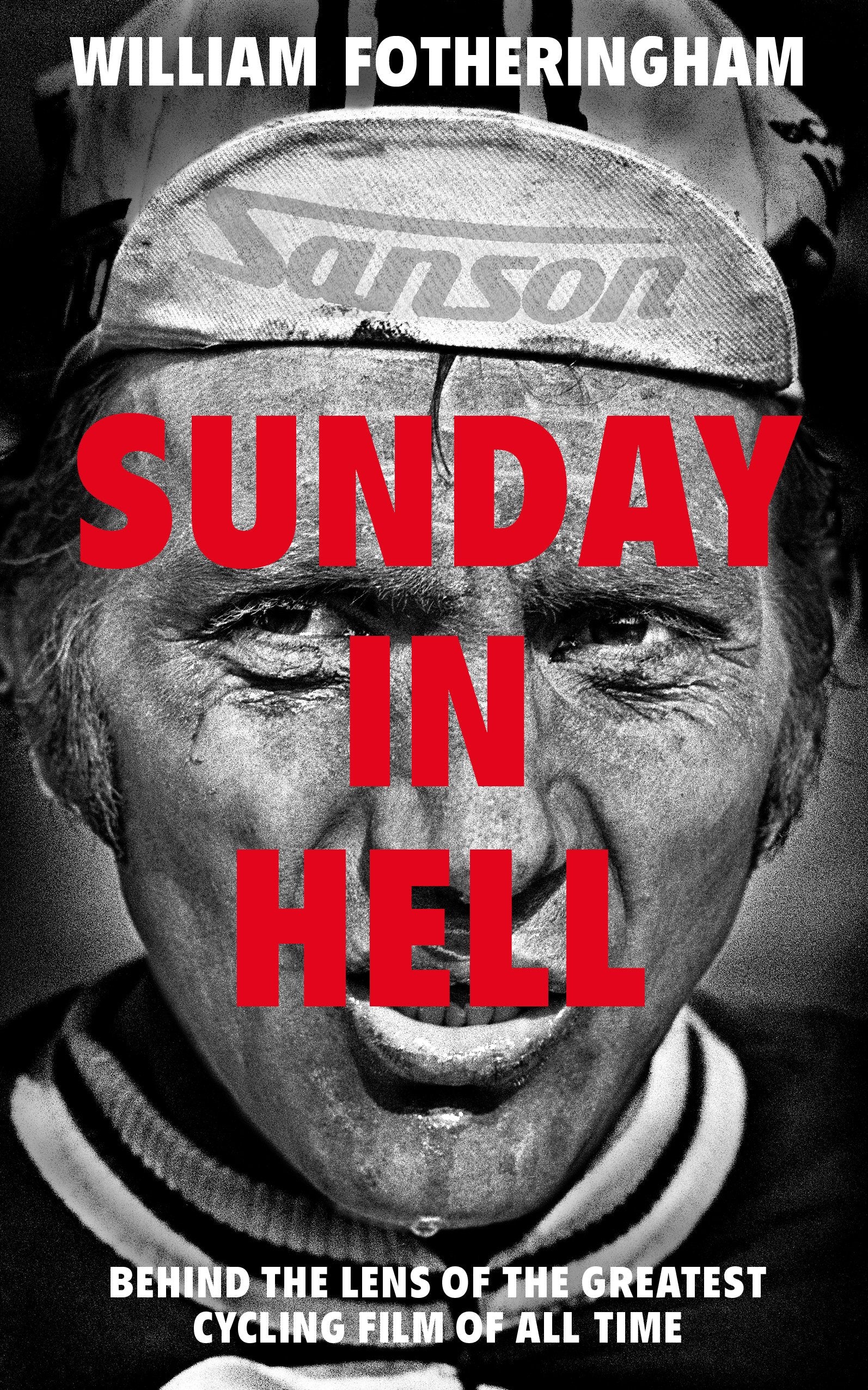 Sunday in Hell: Behind the Lens of the Greatest Cycling Film of All Time,Used