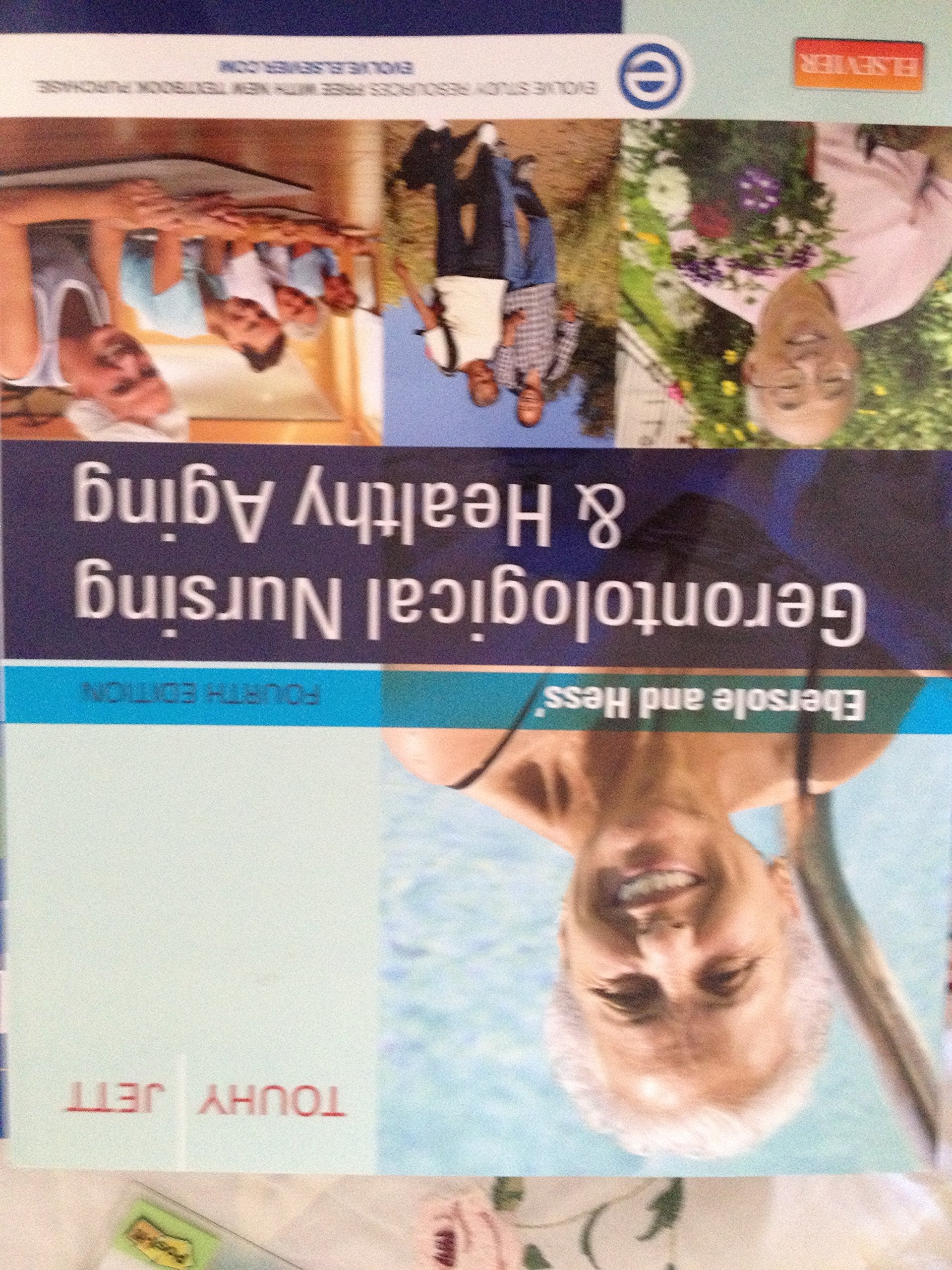 Ebersole And Hess' Gerontological Nursing & Healthy Aging,New