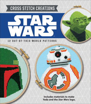 Cross Stitch Creations Star Wars: 12 Outofthisworld Patterns,New