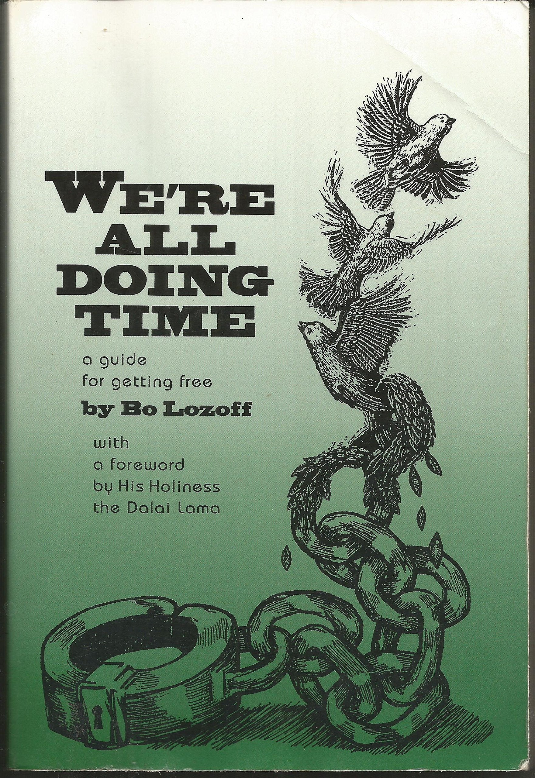 Were All Doing Time: A Guide to Getting Free