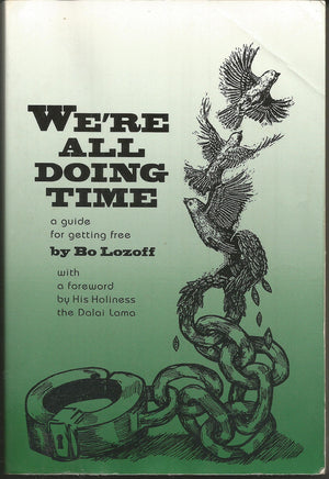 Were All Doing Time: A Guide to Getting Free