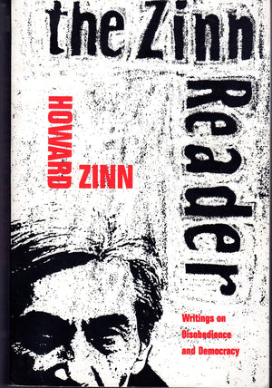 The Zinn Reader: Writings on Disobedience and Democracy