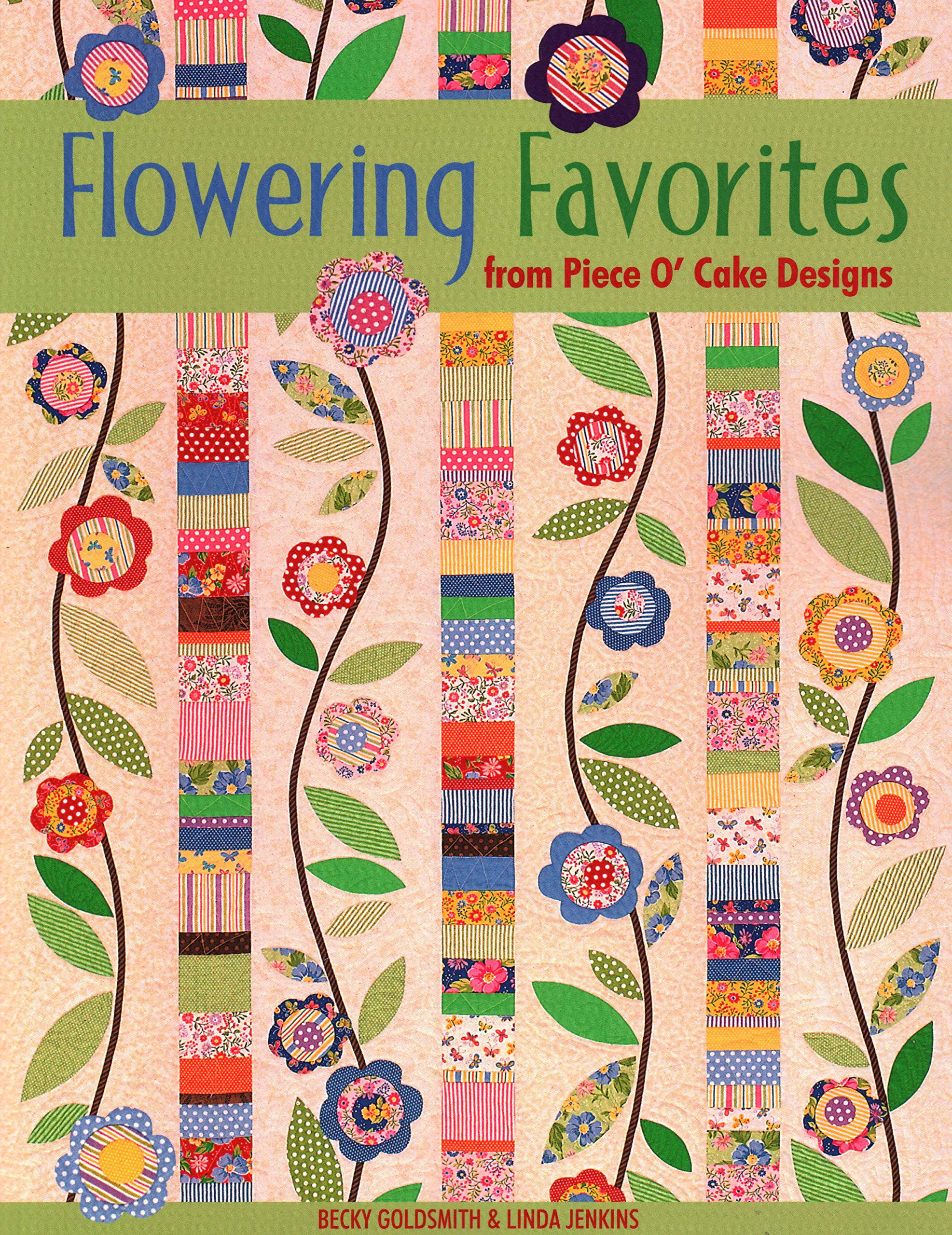 Flowering Favorites From Piece O' Cake D