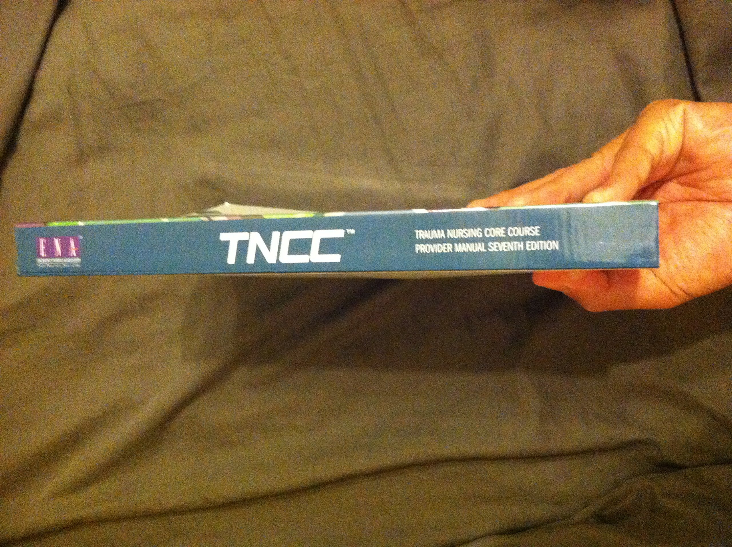 Trauma Nursing Core Course Provider Manual (TNCC) 7th Edition,Used