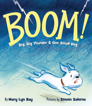 BOOM!: Big, Big Thunder & One Small Dog,New