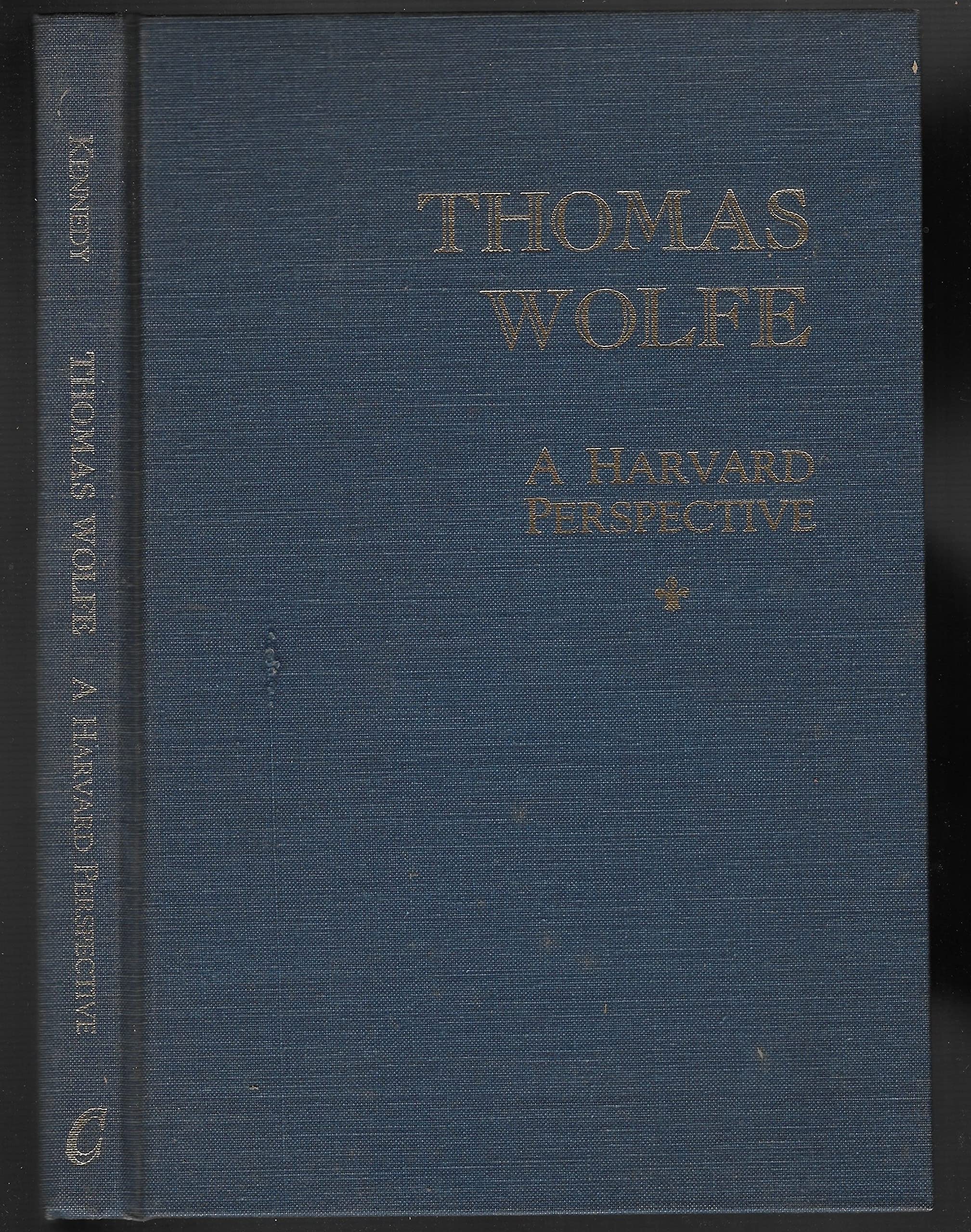Thomas Wolfe: A Harvard Perspective,Used