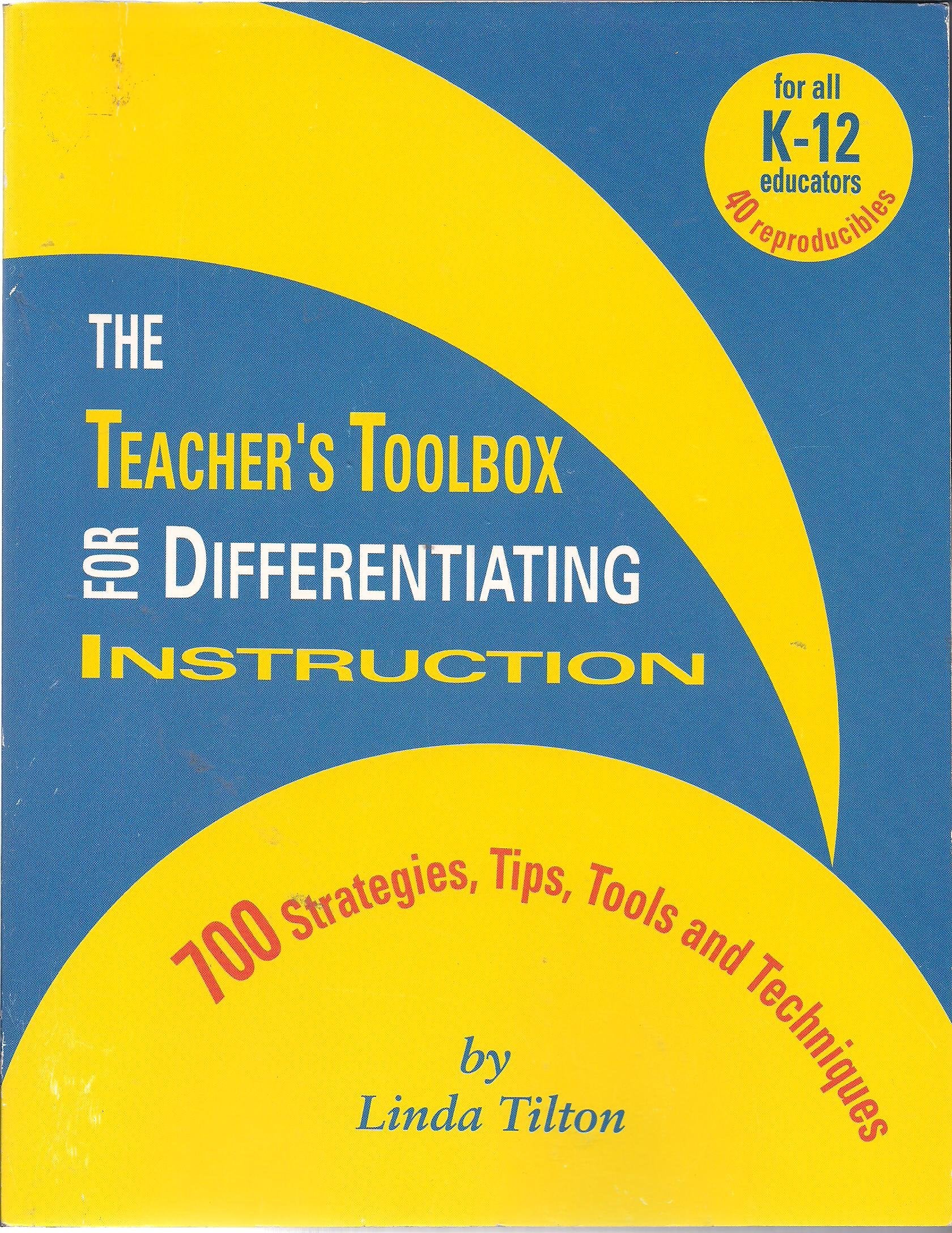 The Teacher's Toolbox for Differentiating Instruction (700 Strategies, Tips, Tools and Techniques) K12,Used