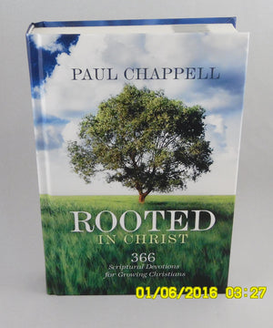 Rooted In Christ: 366 Scriptural Devotions For Growing Christians