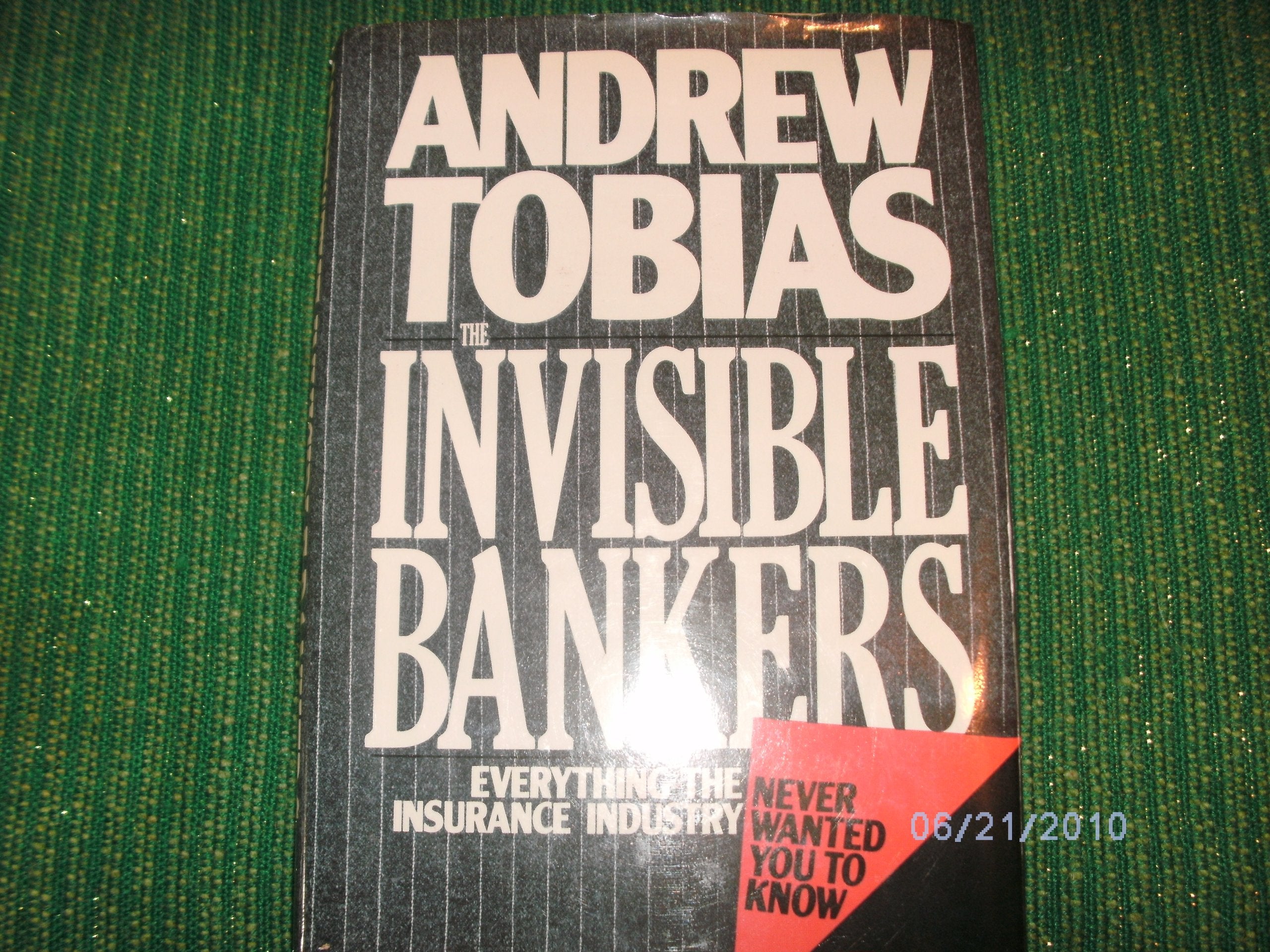 Invisible Bankers: Everything the Insurance Industry Never Wanted You to Know,Used