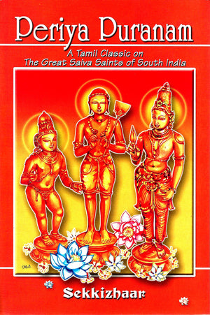Periya Puranam: A Tamil Classic on the Great Saiva Saints of South India (English Translation),Used