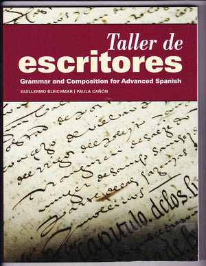 Taller de Escritores, Grammar and Composition for Advanced Spanish,Used