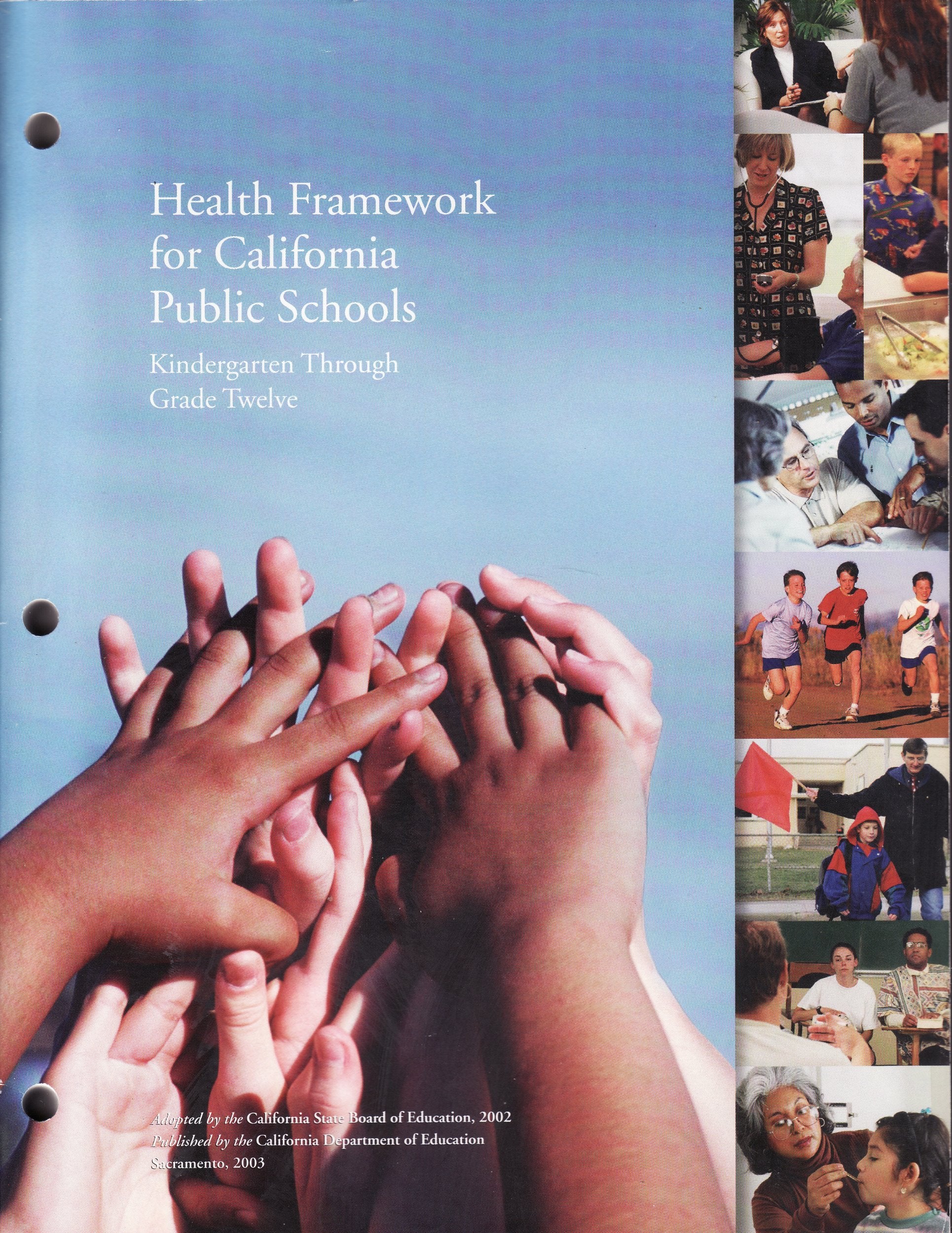 Health Framework for California Public Schools, Kindergarten Through Grade Twelve,Used
