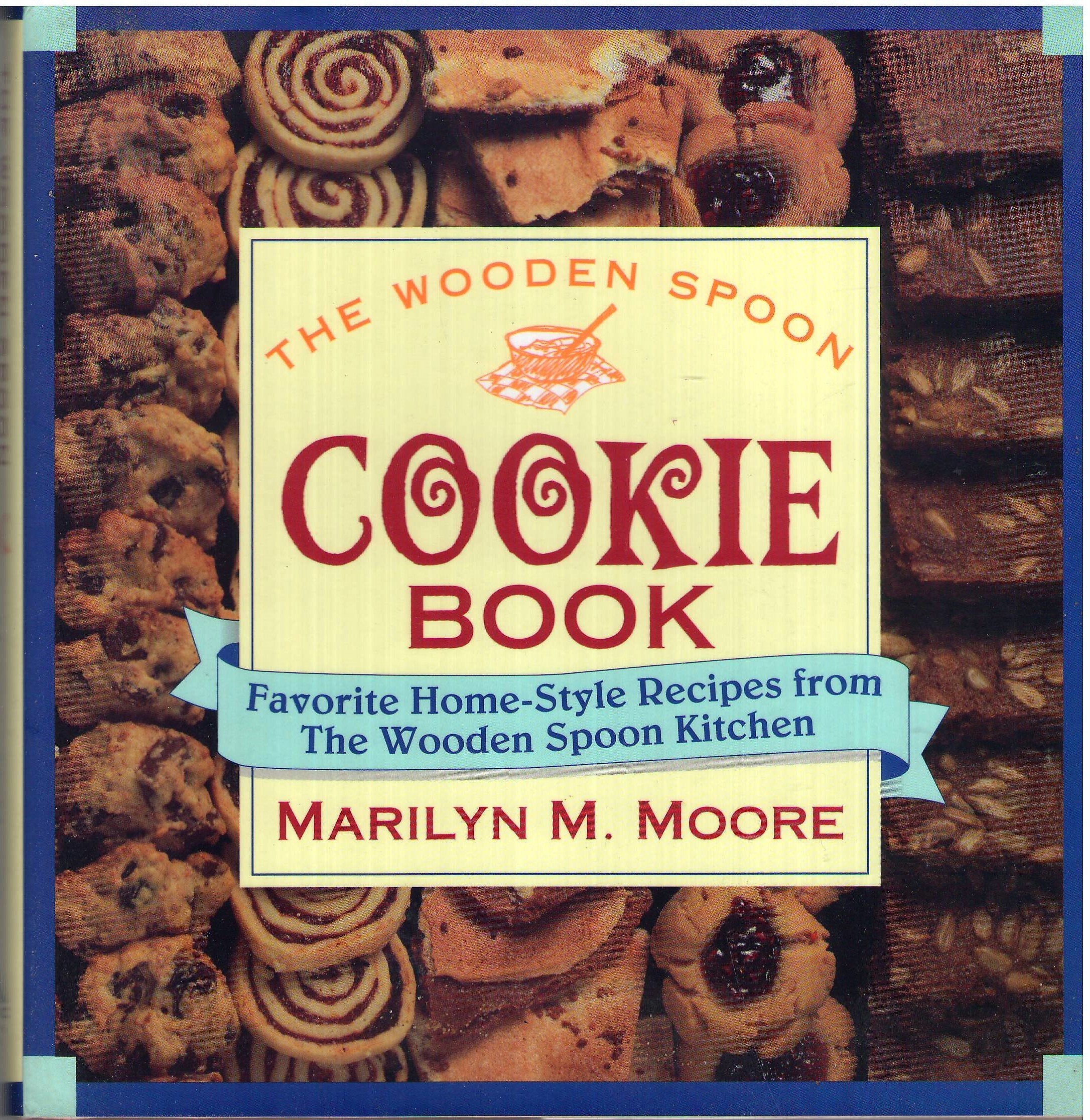 The Wooden Spoon Cookie Book: Favorite HomeStyle Recipes from the Wooden Spoon Kitchen,Used