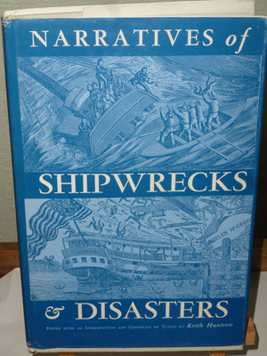 Narratives of Shipwrecks and Disasters, 15861860,Used