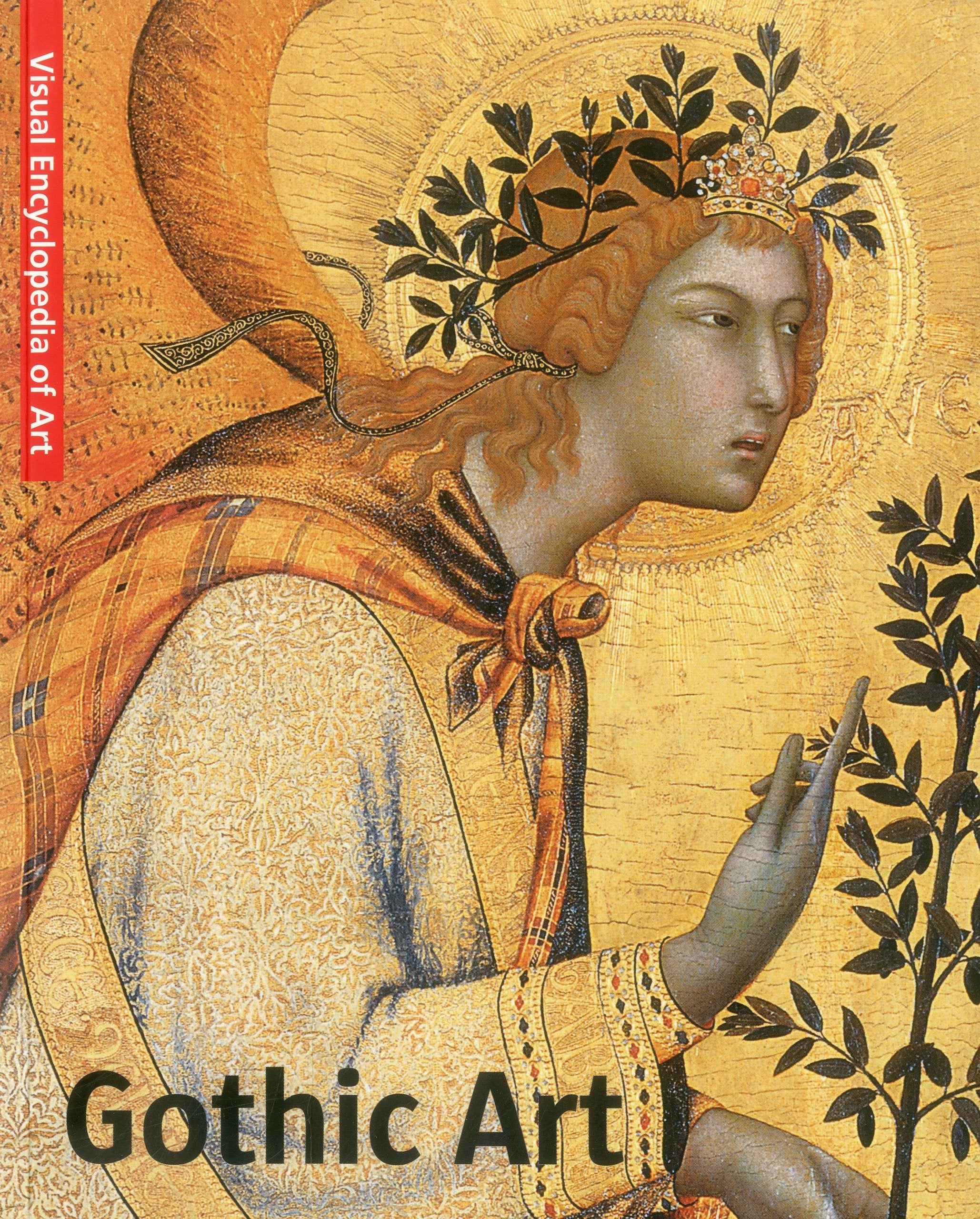 Gothic Art (Visual Encyclopedia Of Art),Used