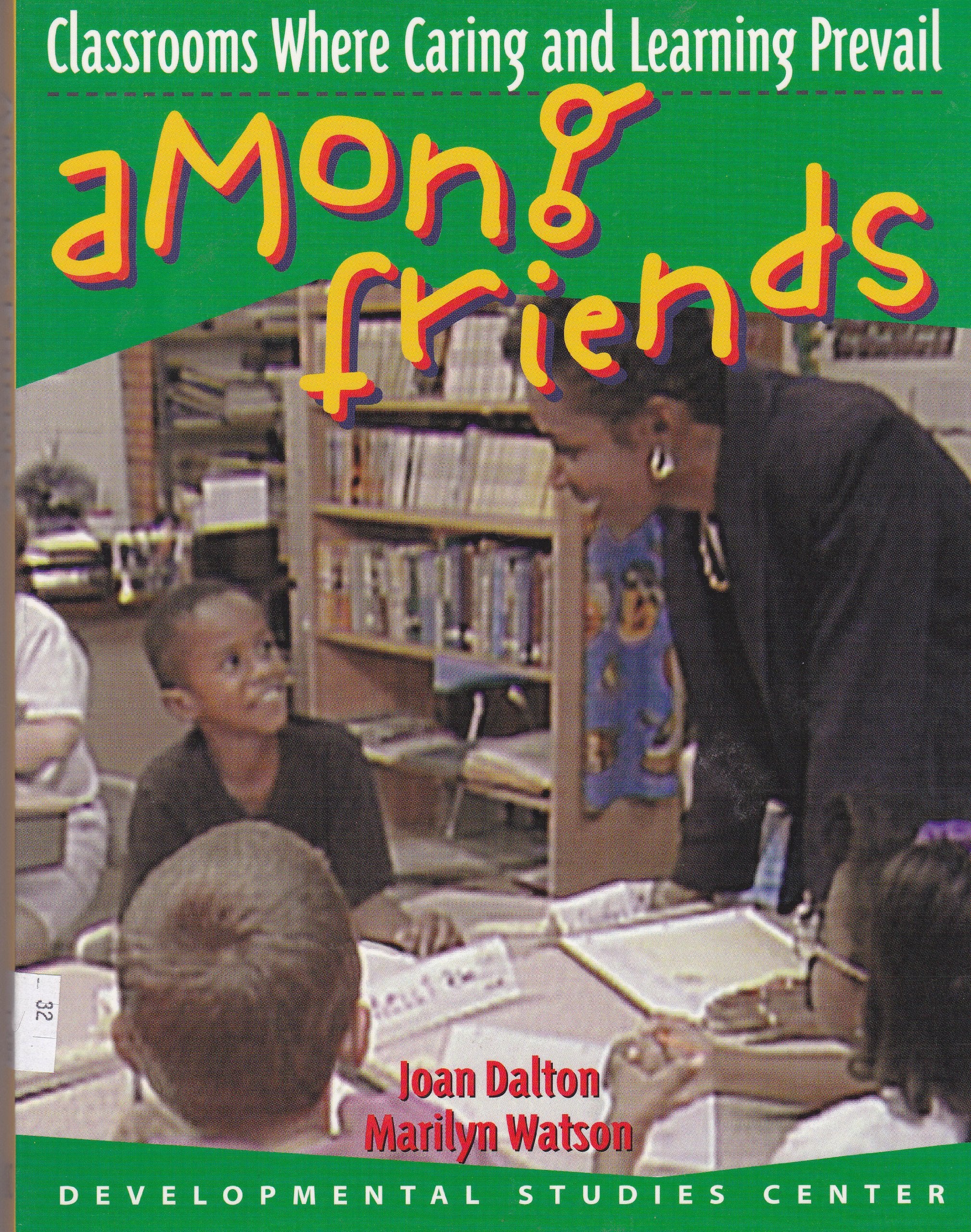 Among Friends: Classrooms Where Caring & Learning Prevail,Used