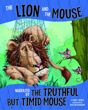 The Lion and the Mouse, Narrated by the Timid But Truthful Mouse (The Other Side of the Fable),Used