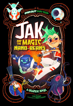 Jak and the Magic Nanobeans: A Graphic Novel (Far Out Fairy Tales),Used