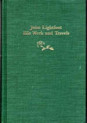 John Lightfoot: His Work and Travels,Used