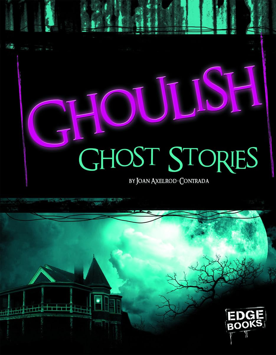 Ghoulish Ghost Stories (Scary Stories),Used