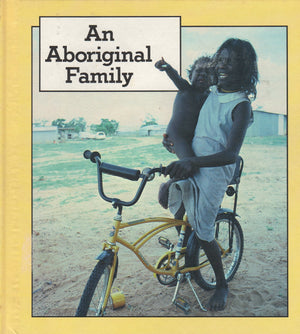 An Aboriginal Family (Families Around the World Series),Used