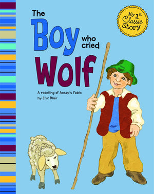The Boy Who Cried Wolf (My First Classic Story),Used