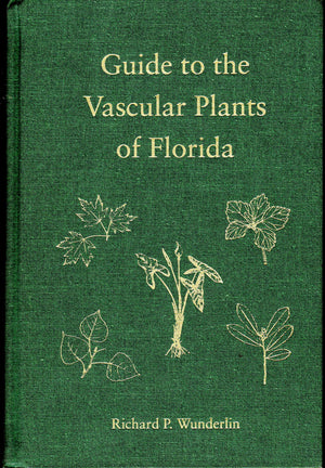 A Guide To The Vascular Plants Of Florida