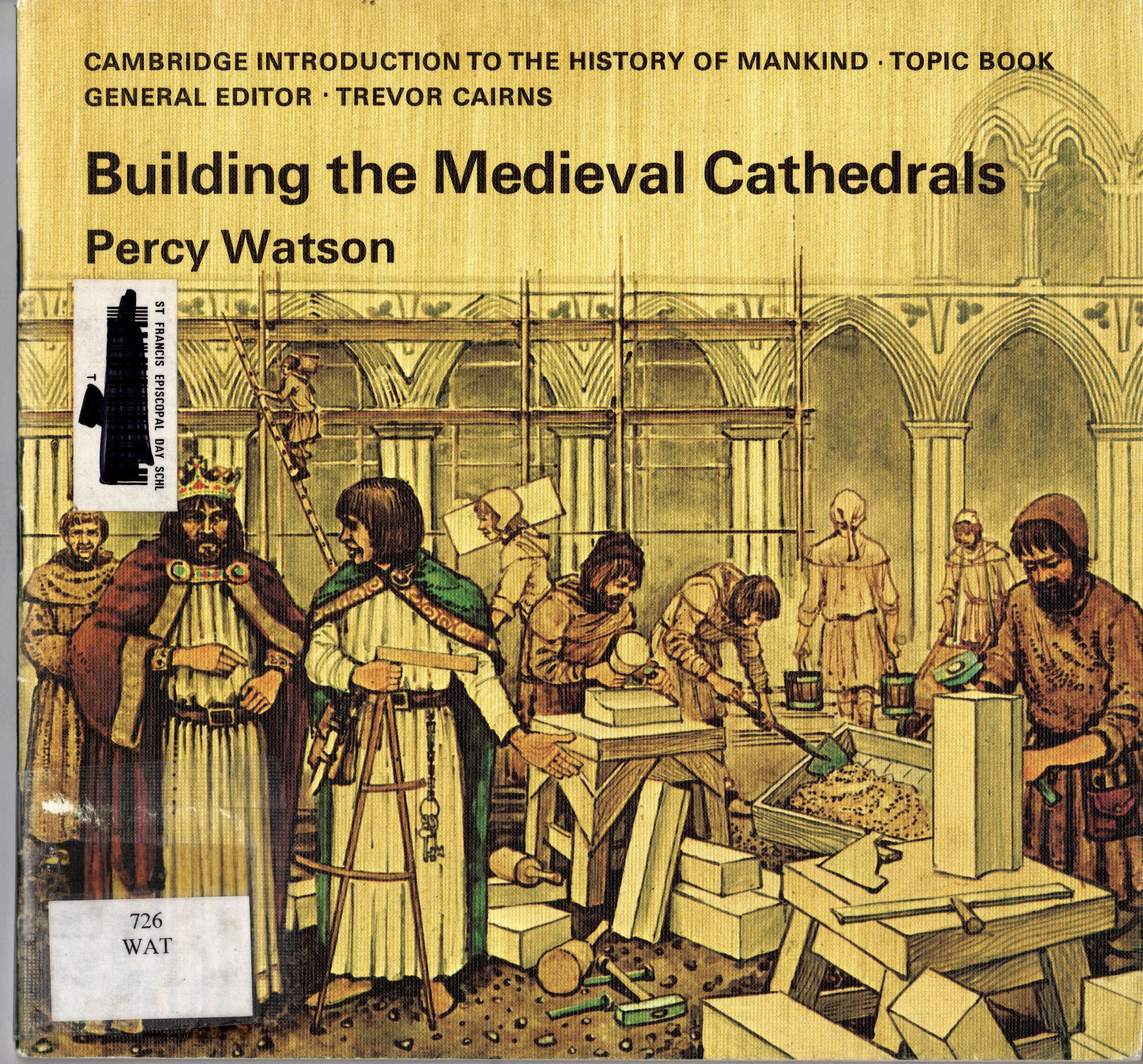 Building the Medieval Cathedrals (Cambridge Introduction to World History),Used