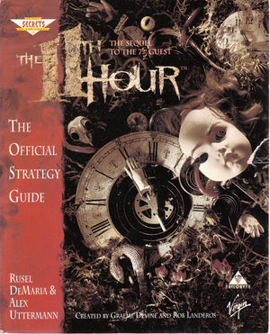 The 11th Hour: The Official Strategy Guide (Secrets of the Games Series),Used