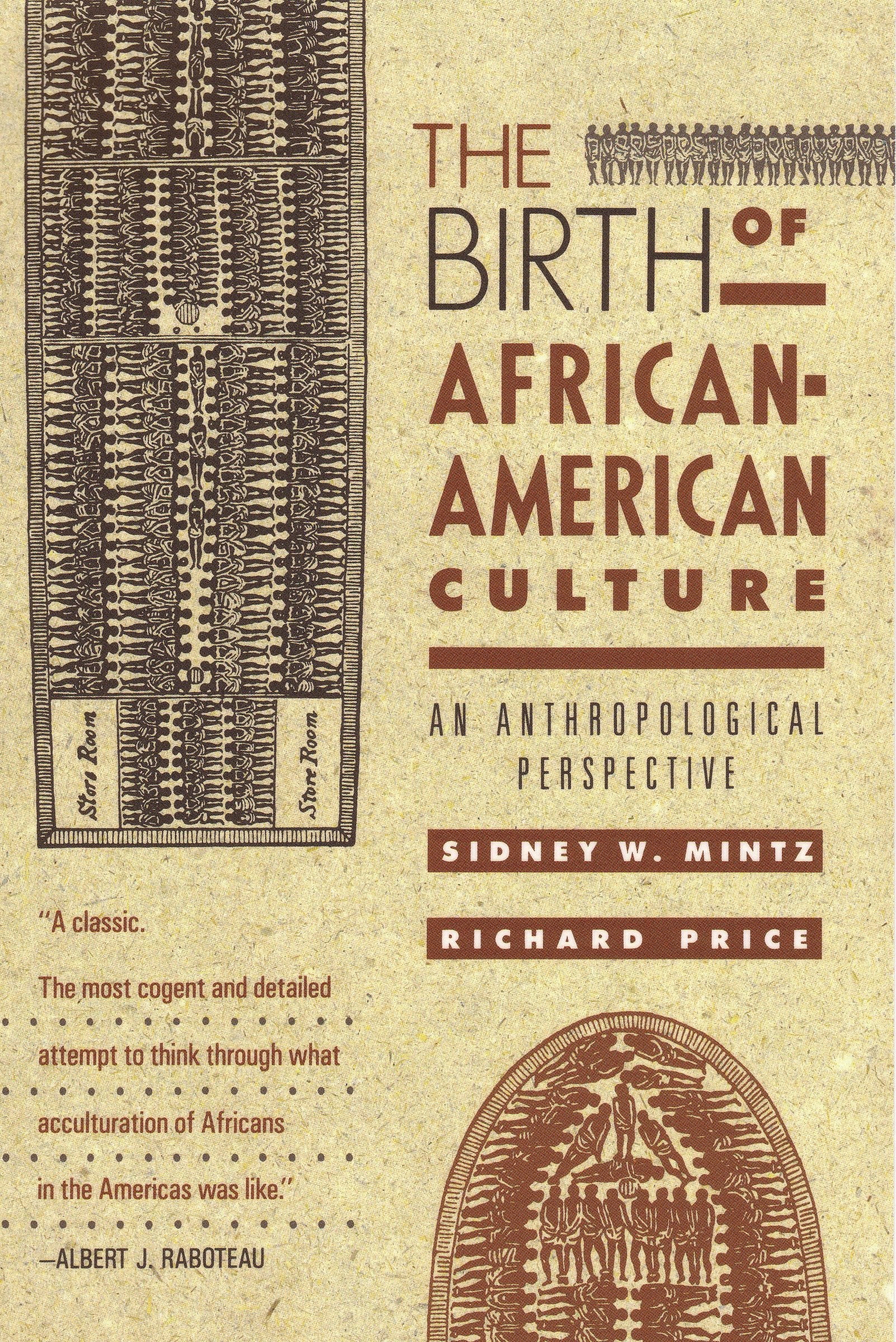 The Birth of AfricanAmerican Culture: An Anthropological Perspective,Used
