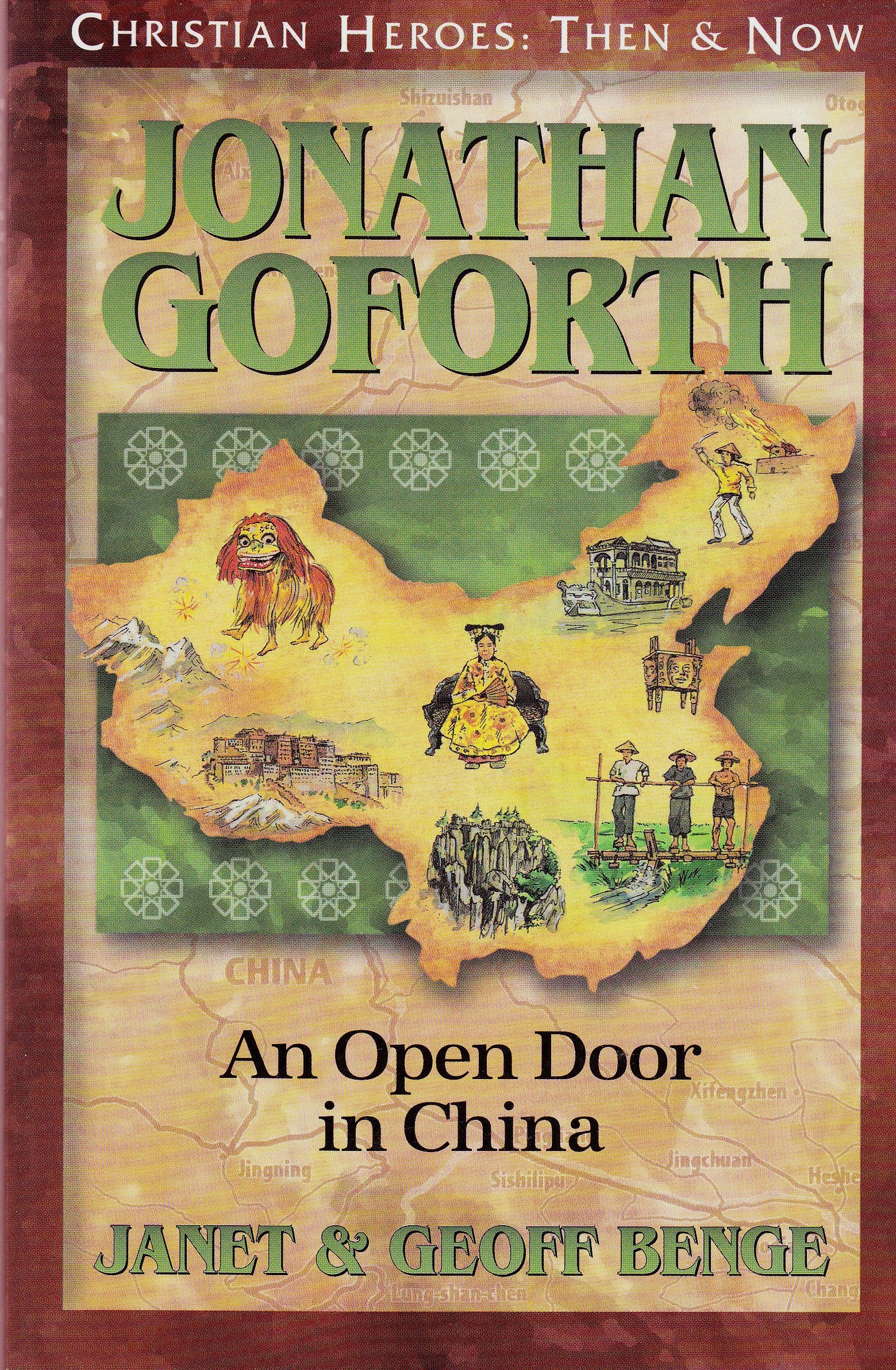 Jonathan Goforth: An Open Door in China (Christian Heroes: Then and Now),Used
