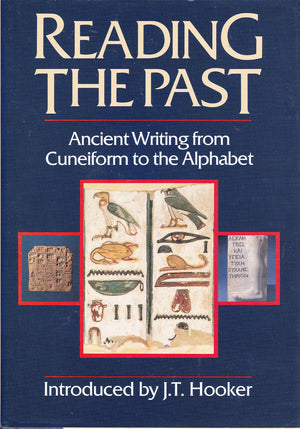 Reading the Past: Ancient Writing From Cuneiform to the Alphabet,Used
