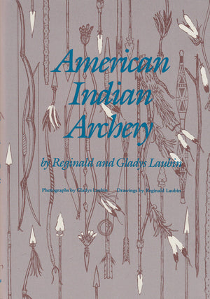 American Indian Archery (The Civilization Of The American Indian Series ; 154),Used