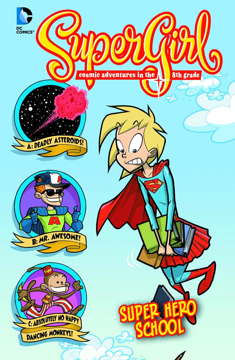 Super Hero School: #3 (Supergirl: Cosmic Adventures in the 8th Grade) (SuperGirl Cosmic Adventures in the 8th Grade, 3),Used