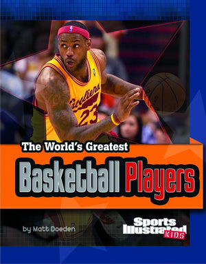 The World's Greatest Basketball Players (The World's Greatest Sports Stars) (World's Greatest Sports Stars (Sports Illustrated f,Used