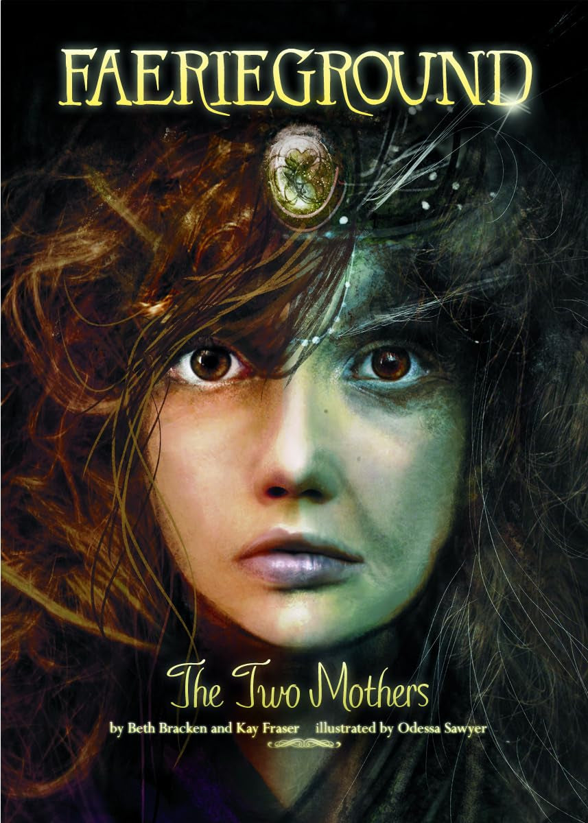 The Two Mothers (Faerieground, 7),Used