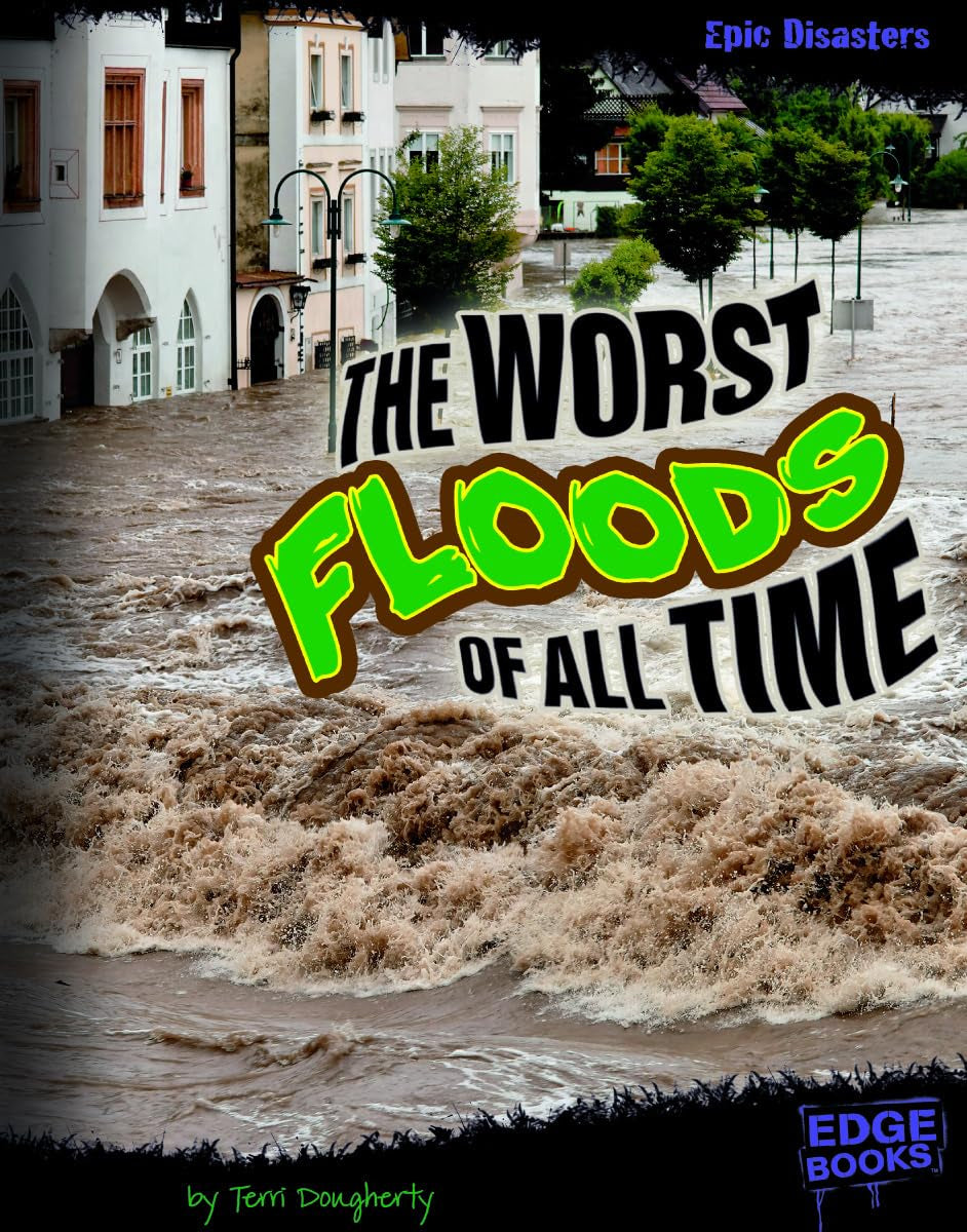 The Worst Floods Of All Time (Epic Disasters),Used