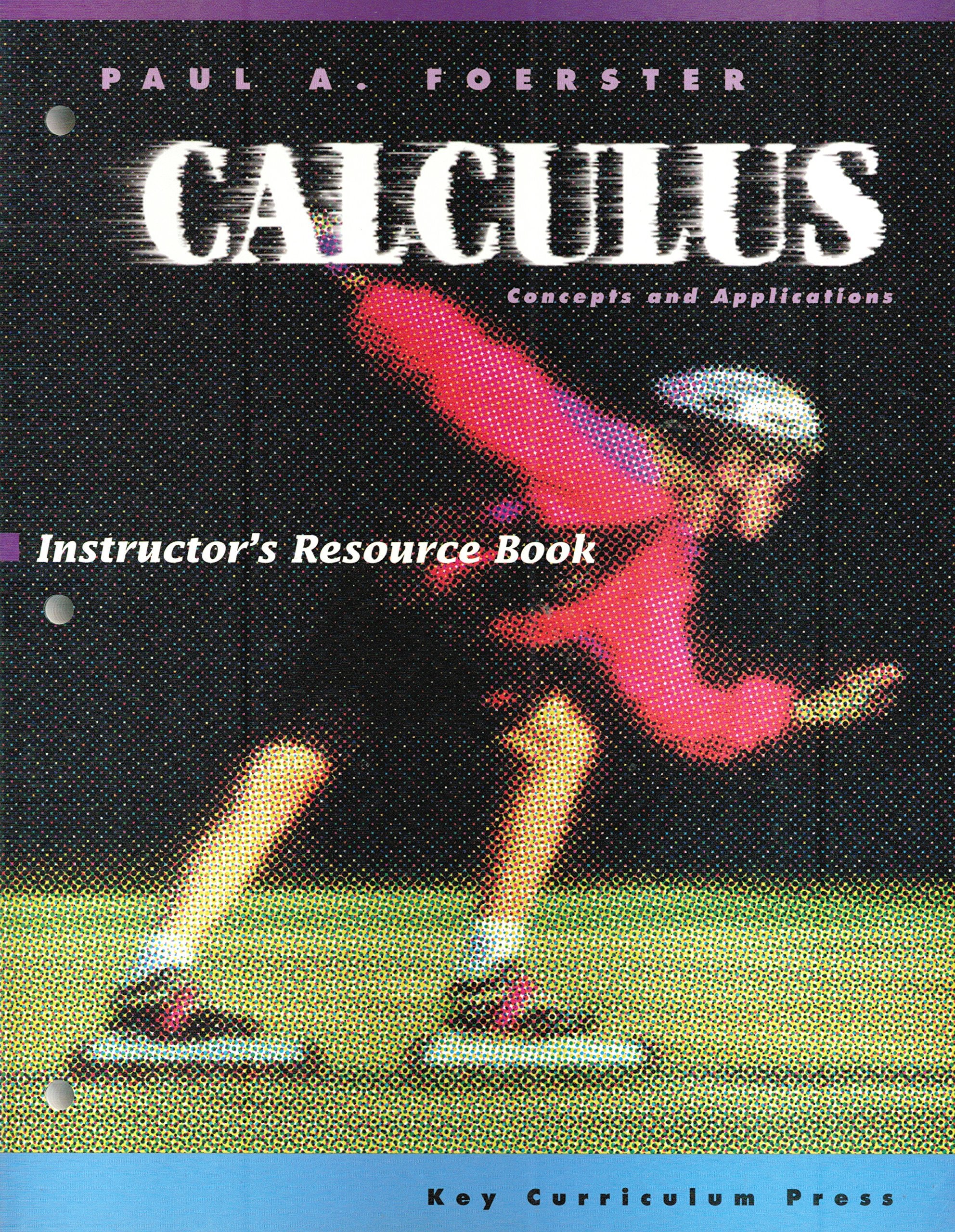 Calculus: Concepts and Applications Instructor's Resource Guide,Used