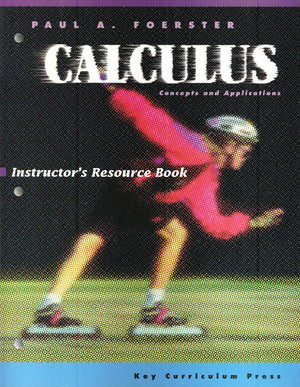 Calculus: Concepts and Applications Instructor's Resource Guide,Used