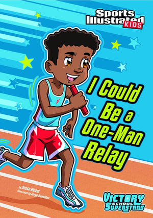 I Could Be a OneMan Relay (Sports Illustrated Kids: Victory School Superstars),Used