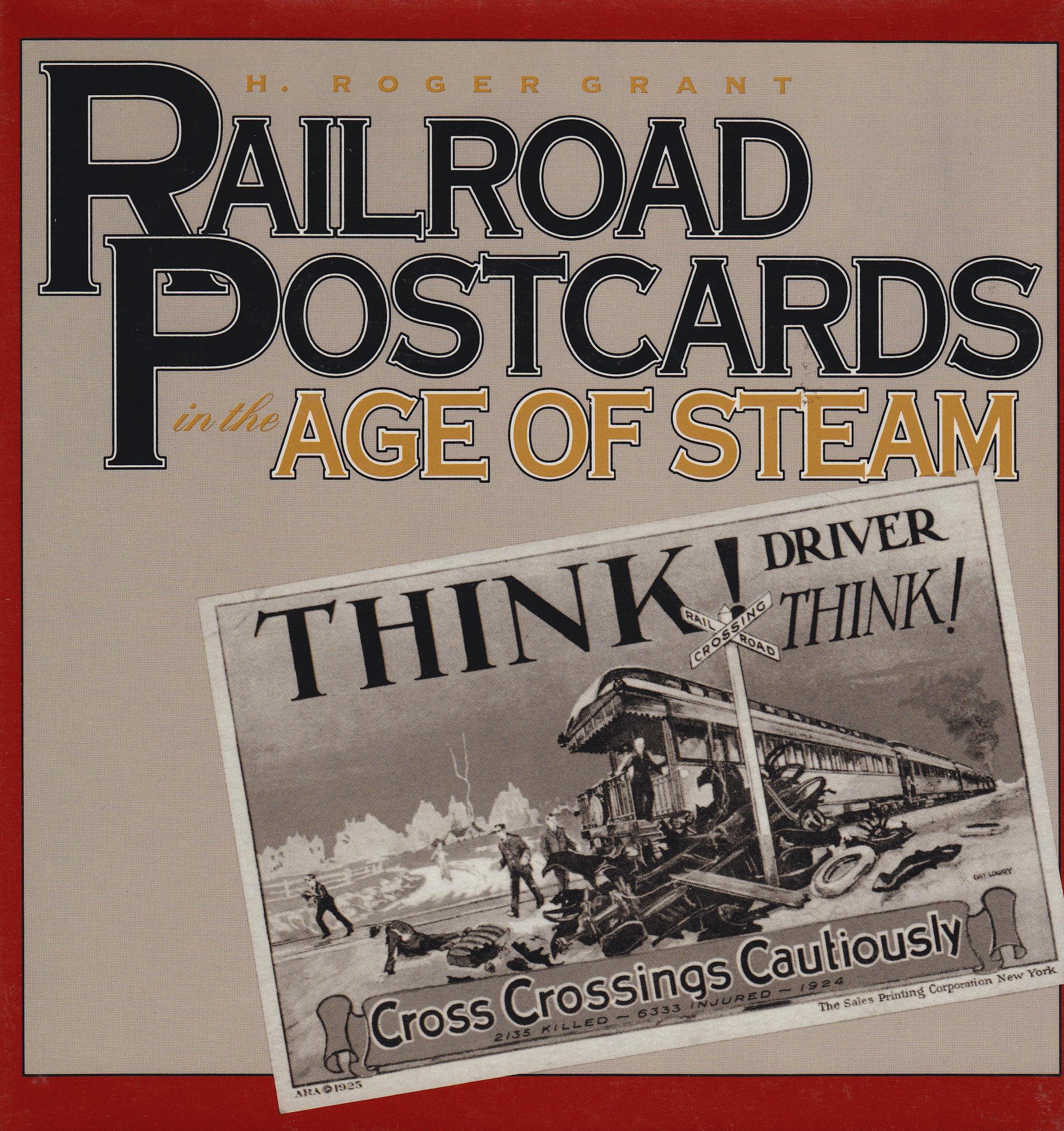 Railroad Postcards in the Age of Steam,Used
